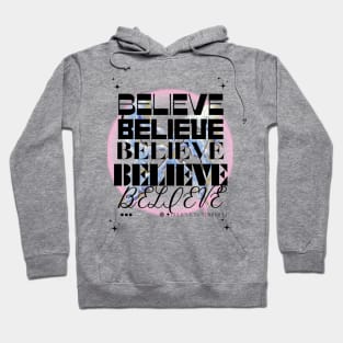 Believe Hoodie